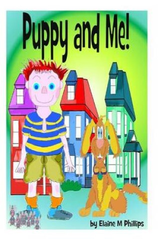 Cover of Puppy and Me!