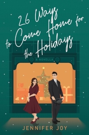 Cover of 26 Ways to Come Home for the Holidays