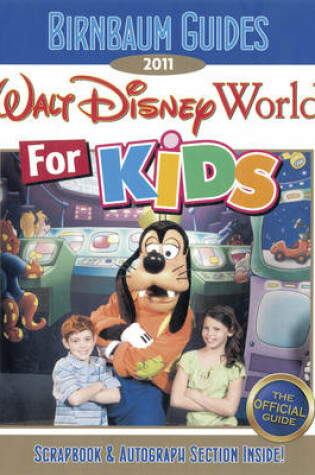 Cover of Birnbaum's Walt Disney World For Kids 2011