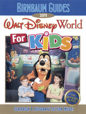 Book cover for Birnbaum's Walt Disney World For Kids 2011