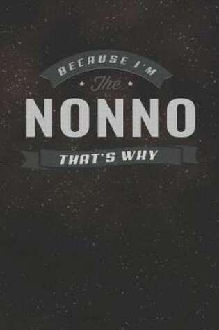 Cover of Because I'm The Nonno That's Why