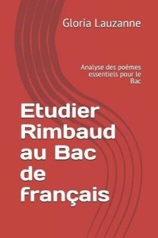 Cover of Etudier Rimbaud Au Bac de Fran ais