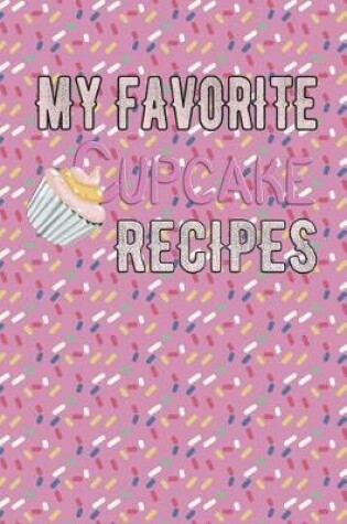 Cover of My Favorite Cupcake Recipes