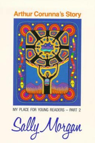 Cover of Arthur Corunna's Story: My Place for Young Readers