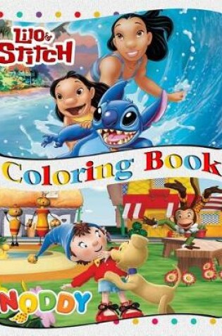 Cover of Lilo and Stitch & Noddy Coloring Book