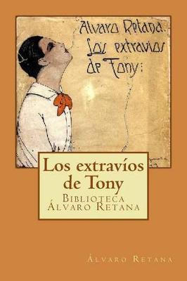 Book cover for Los extravíos de Tony