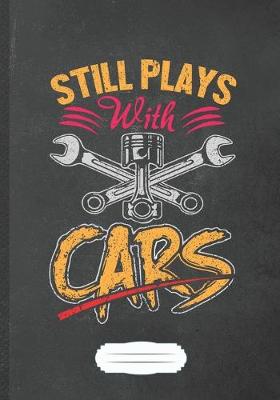 Book cover for Still Plays with Cars