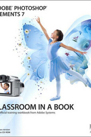 Cover of Adobe Photoshop Elements 7 Classroom in a Book