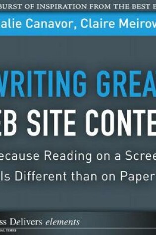 Cover of Writing Great Web Site Content (Because Reading on a Screen Is Different than on Paper)