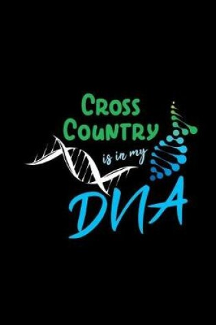 Cover of Cross Country Is in My DNA