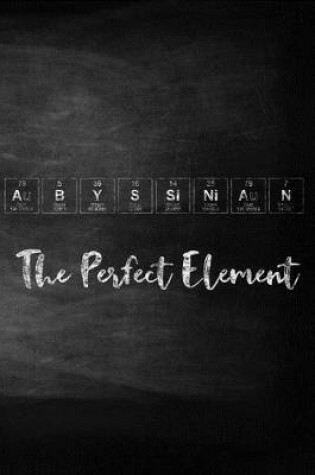 Cover of Abyssinian the Perfect Element