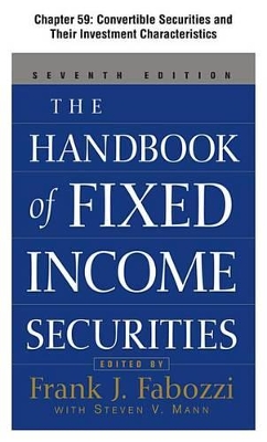 Book cover for The Handbook of Fixed Income Securities, Chapter 59 - Convertible Securities and Their Investment Characteristics