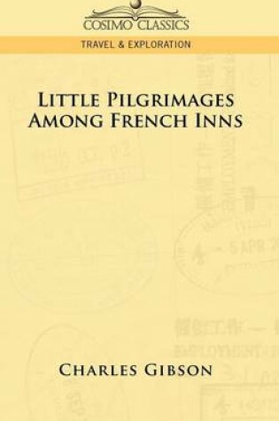 Cover of Little Pilgrimages Among French Inns