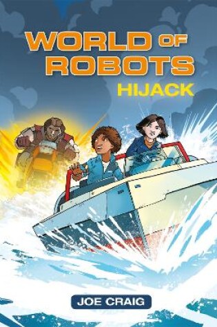 Cover of Reading Planet KS2 - World of Robots: Hijack!- Level 4: Earth/Grey band