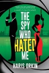 Book cover for The Spy Who Hated Me