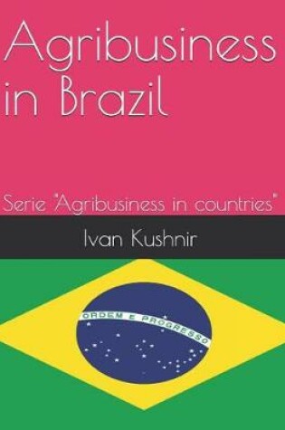 Cover of Agribusiness in Brazil