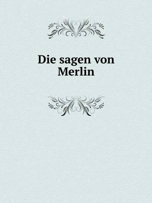 Book cover for Die sagen von Merlin