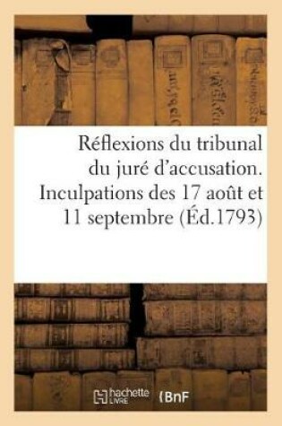 Cover of Reflexions Du Tribunal Du Jure d'Accusation