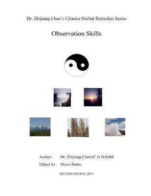 Book cover for Observation Skill - Dr. Zhijiang Chen's Chinese Herbal Remedies Series