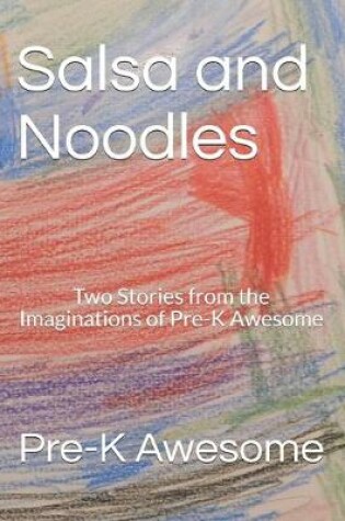 Cover of Salsa and Noodles