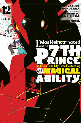 Cover of I Was Reincarnated as the 7th Prince so I Can Take My Time Perfecting My Magical  Ability 12