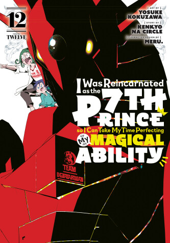 Cover of I Was Reincarnated as the 7th Prince so I Can Take My Time Perfecting My Magical  Ability 12