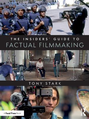 Book cover for The Insiders' Guide to Factual Filmmaking