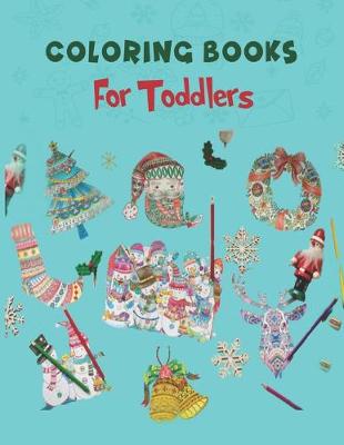 Book cover for Coloring Books For Toddlers.