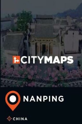 Cover of City Maps Nanping China