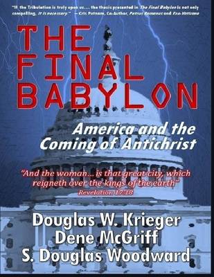 Book cover for The Final Babylon - America and the Coming of Antichrist
