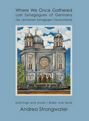 Book cover for Where We Once Gathered, Lost Synagogues of Germany