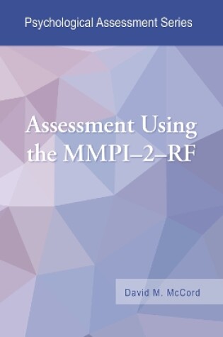 Cover of Assessment Using the MMPI–2–RF