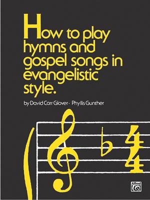 Book cover for How to Play Hymns &Gospel Songs Evangelistic Style