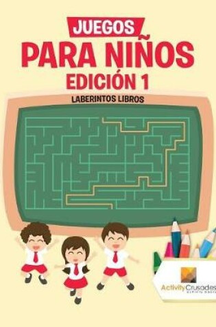 Cover of Juegos Para Niños Edición 1