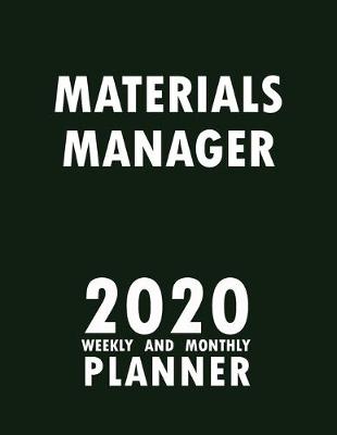 Book cover for Materials Manager 2020 Weekly and Monthly Planner