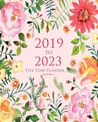 Book cover for 2019-2023 Five Year Planner Romantic Flowers
