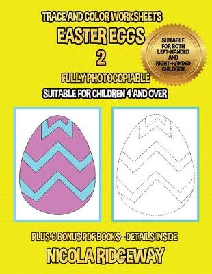 Book cover for Trace and color worksheets (Easter Eggs 2)