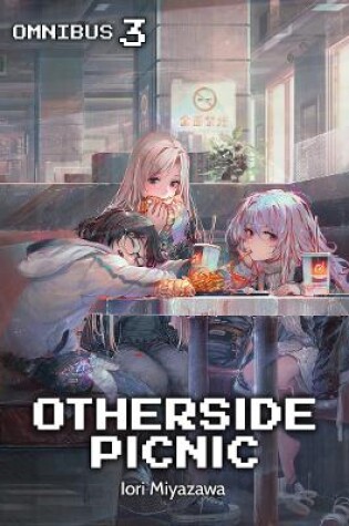 Cover of Otherside Picnic: Omnibus 3