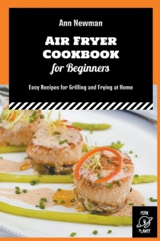 Cover of Air Fryer Cookbook for Beginners