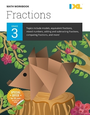 Book cover for IXL Math Workbook: Grade 3 Fractions