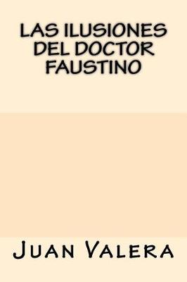 Book cover for Las Ilusiones del Doctor Faustino