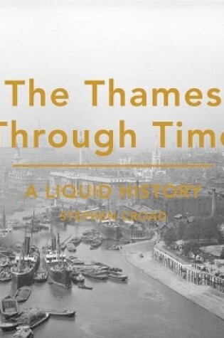 Cover of The Thames Through Time