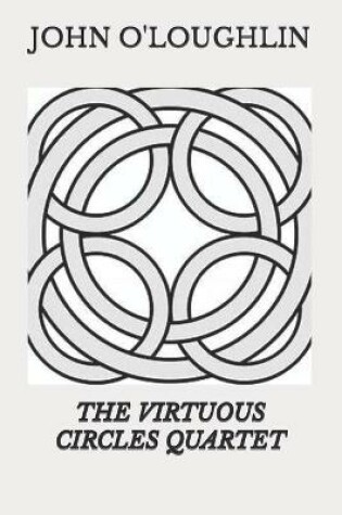 Cover of The Virtuous Circles Quartet