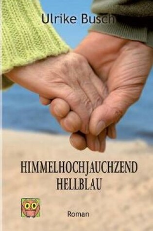 Cover of Himmelhochjauchzendhellblau