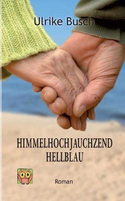 Book cover for Himmelhochjauchzendhellblau