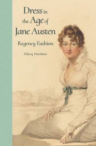 Cover of Dress in the Age of Jane Austen