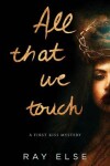 Book cover for All that we touch