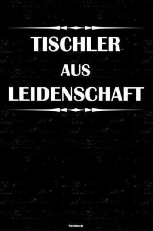 Cover of Tischler aus Leidenschaft Notizbuch