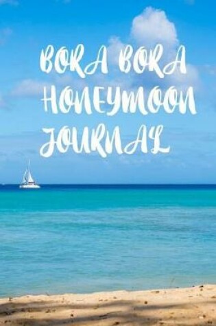 Cover of Bora Bora Honeymoon Journal