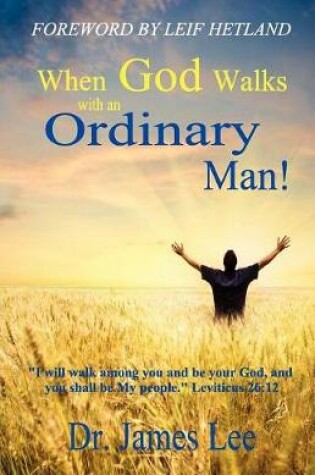 Cover of When God Walks with an Ordinary Man